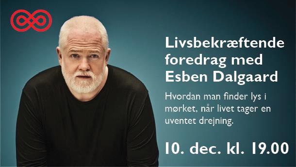 Livsbekræftende foredrag med Esben Dalgaard