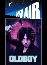 OPEN AIR: Oldboy