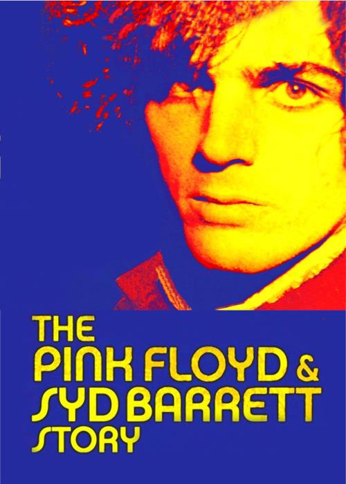 The Pink Floyd & Syd Barrett Story
